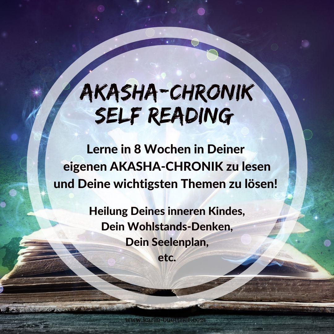 Erlebe in 8 Wochen Deine eigene Akasha-Chronik, um Deine Themen auf ...